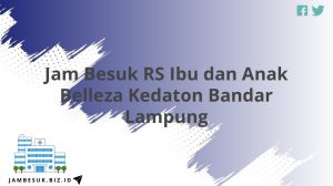Jam Besuk RS Ibu dan Anak Belleza Kedaton Bandar Lampung