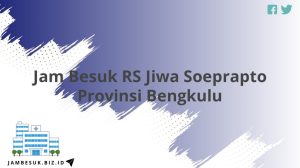 Jam Besuk RS Jiwa Soeprapto Provinsi Bengkulu