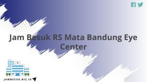 Jam Besuk RS Mata Bandung Eye Center