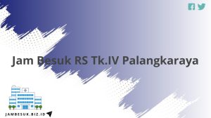 Jam Besuk RS Tk.IV Palangkaraya