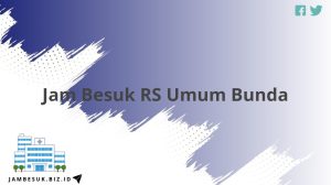 Jam Besuk RS Umum Bunda