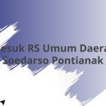 Jam Besuk RS Umum Daerah Dr. Soedarso Pontianak