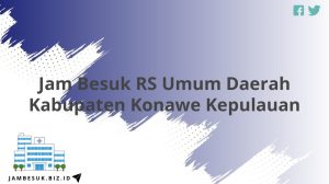 Jam Besuk RS Umum Daerah Kabupaten Konawe Kepulauan