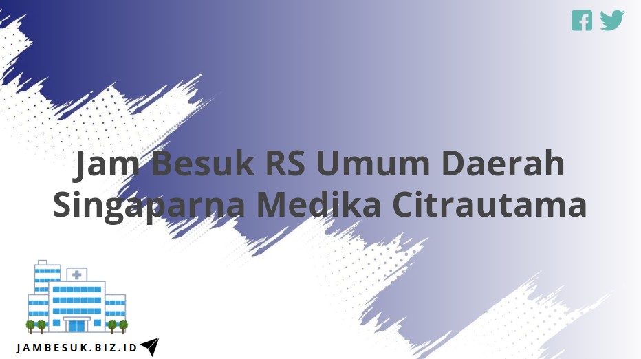 Jam Besuk RS Umum Daerah Singaparna Medika Citrautama
