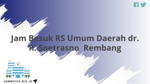 Jam Besuk RS Umum Daerah dr. R. Soetrasno Rembang