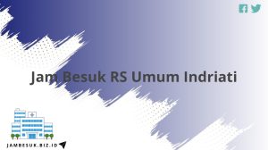 Jam Besuk RS Umum Indriati