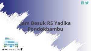 Jam Besuk RS Yadika Pondokbambu