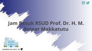 Jam Besuk RSUD Prof. Dr. H. M. Anwar Makkatutu